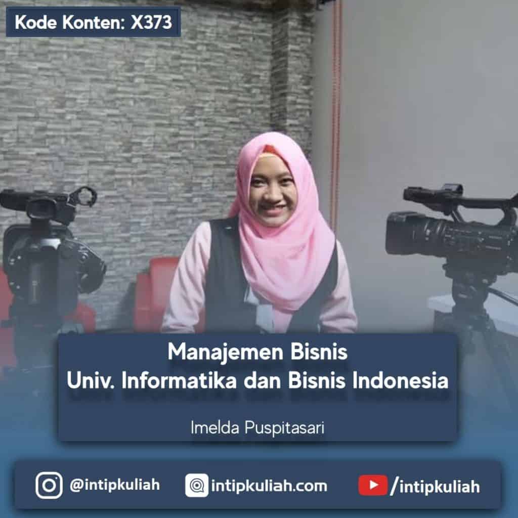 Manajemen Bisnis Universitas Informatika dan Bisnis Indonesia (Imelda)