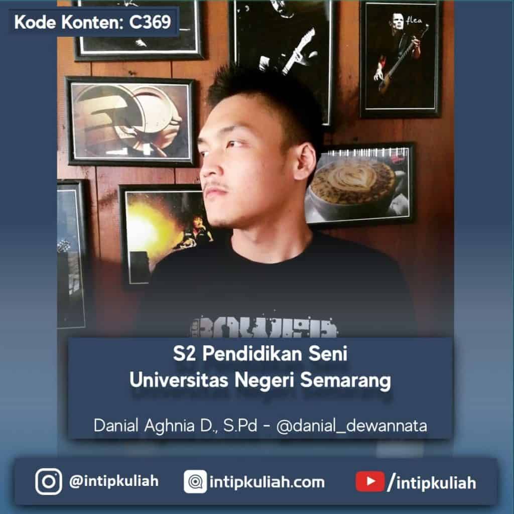 S2 Pendidikan Seni Universitas Negeri Semarang (Danial)