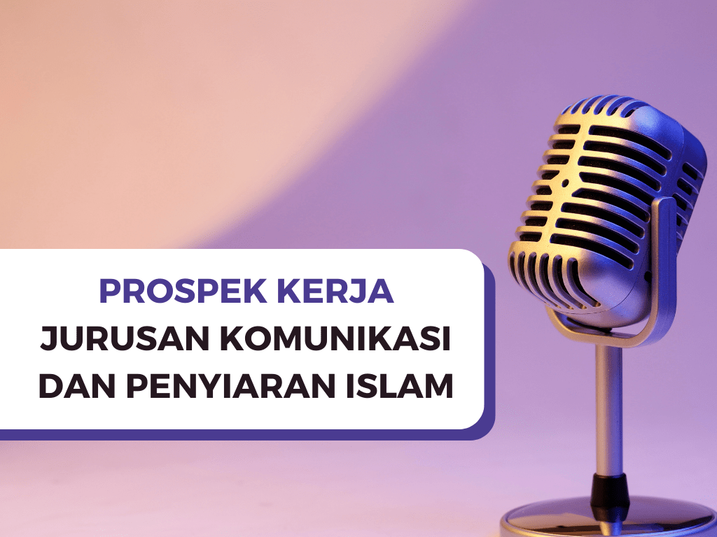 Prospek Kerja lulusan Komunikasi dan Penyiaran Islam